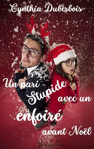 Cynthia Duberbois – Un pari stupide avec un enfoiré avant Noël